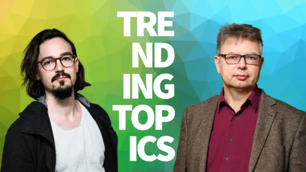 Podcast Trending Topics mit Jürgen Zimmerer und Oliver Janko Bild: Trending Topics